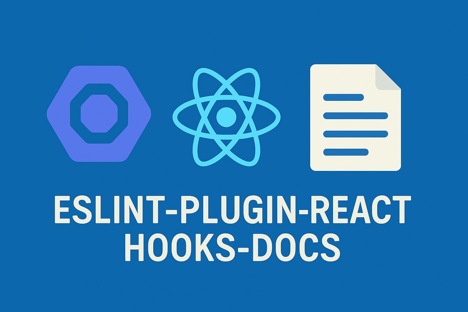 Scaling React Development: Ensuring Code Clarity of hooks with eslint-plugin-react-hooks-docs